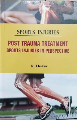 SPORTS INJURIES ( POST TRAUMA TREATMENT SPORTS INJURIES IN PERSPECTIVE)